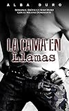 La Cama en Llamas: Romance, Erótica y Sexo Duro con el Militar Dominante (Novela Romántica y Erót