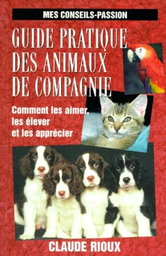Guide prat.animaux..compagnie Rioux, Claude