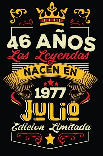 LAS LEYENDAS NACEN EN JULIO EL AÑO 1977: 46 Aniversario Cuaderno personalizado 46 años regalos Feliz 1977 cumpleaños ideas de regalos