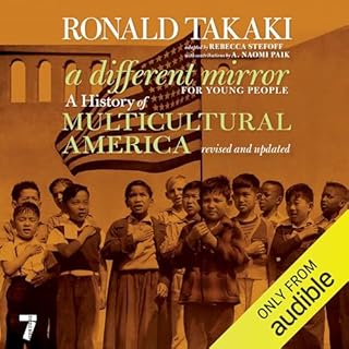 A Different Mirror for Young People (Revised and Updated) Audiobook By Ronald Takaki, Rebecca Stefoff - adaptor, A. Naomi Pai