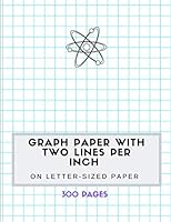 Graph Paper With Two Lines Per Inch On Letter - Sized Paper: Drawing Composition Journal Paper Books Pad 8.5 X 11 Size Notebook With Square Grid For Kids Or Adult 300 Pages 1689300485 Book Cover