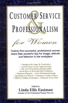 Customer Service and Professionalism for Women (The Professional Woman Network Series)