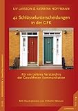 gfk konsumklima  42 Schlüsselunterscheidungen in der GFK: Für ein tieferes Verständnis der Gewaltfreien Kommunikation