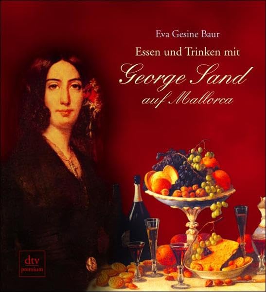 Essen und Trinken mit George Sand auf Mallorca