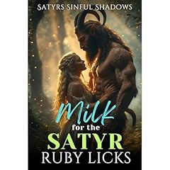 Milk for the Satyr Audiolibro Por Ruby Licks arte de portada
