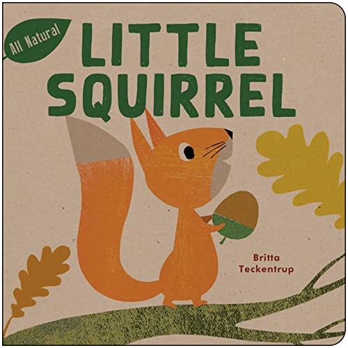 Little Squirrel (All Natural Book 2)