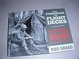 From Foxholes and Flight Decks: Letters Home from World War II