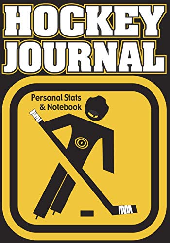 Hockey Journal: Personal Stats Tracker 125 Games &amp; Notebook (Hockey Journal - Personal Stats &amp; Notebook)