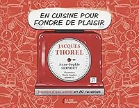 En cuisine pour fondre de plaisir - Histoire d'une amitié en 80 recettes 2258200911 Book Cover