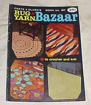 Rug Yarn Bazaar to Crochet and Knit By Coats & Clark Book No. 184 (1968)