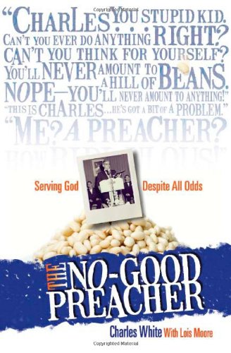 Buy The No-Good Preacher: Serving God Despite All Odds — BookShops.in