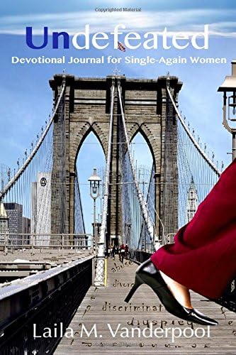 Undefeated: Devotional Journal for Single Again Women