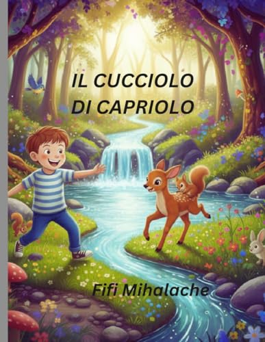  IL CUCCIOLO DI CAPRIOLO: Per bambini di età compresa tra 4 e 10 anni
