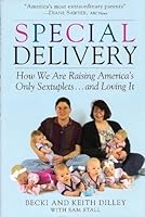 Special Delivery: How We Are Raising America's: Only Sextuplets . . .and Loving It 0679437061 Book Cover