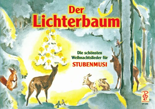 Preisvergleich Produktbild Der Lichterbaum Die schönsten Weihnachtslieder für Stubenmusi