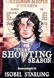 The Shooting Season (Resurrectionist Book 1)