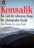 Das Lied der schwarzen Berge / Die schweigenden Kanäle