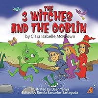 The 3 Witches and the goblin 1094628069 Book Cover