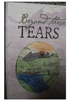 Paperback BEYOND THESE TEARS Book