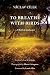 To Breathe with Birds: A Book of Landscapes (Penn Studies in Landscape Architecture)