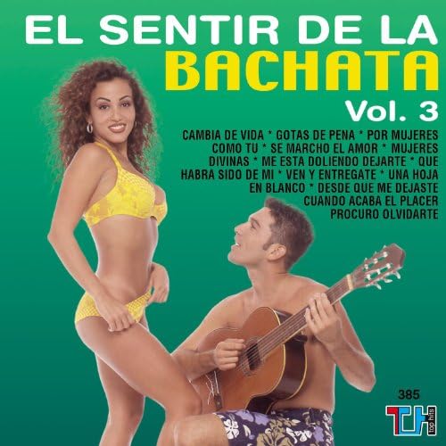 El Sentir De La Bachata