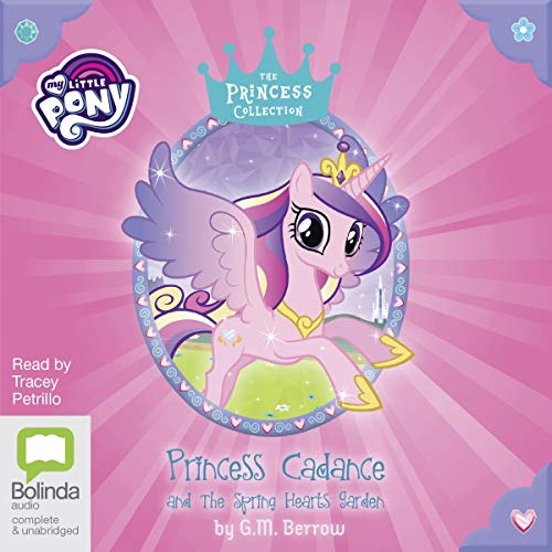 Princess Cadance and the Spring Hearts Garden by G. M. Berrow episode artwork