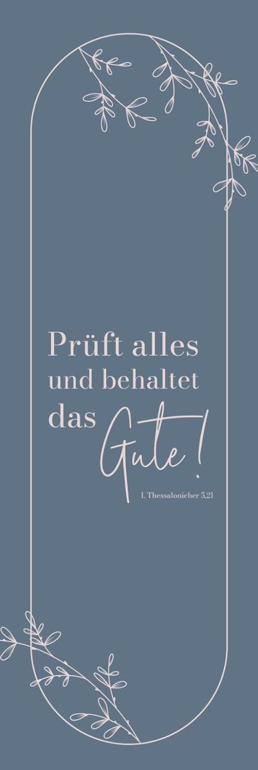 Annual Solution 2025 Bookmarks (Set of 10): Test Everything and Keep The Good! 1. Thessalonians 5.21