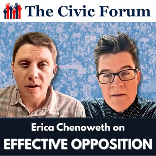 The Science of Protest with Erica Chenoweth | The Civic Forum E5
