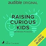 Cover of Raising Curious Kids