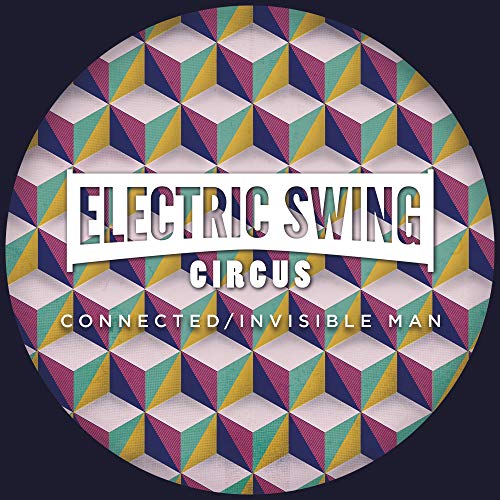 Connected / Invisible Man von The Electric Swing Circus bei Amazon ...