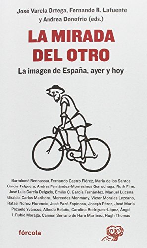 La Mirada del Otro: La Imagen de España Ayer y Hoy