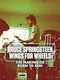  Bruce Springsteen - Wings for Wheels: Born to Run - Das Making-of