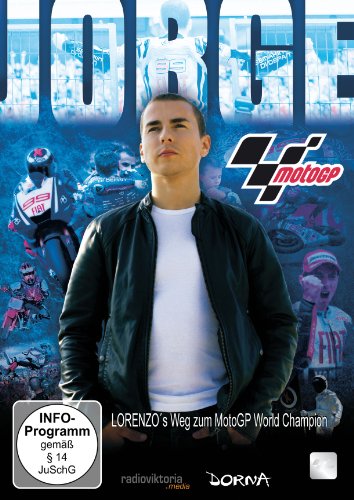 JORGE - Lorenzo´s Weg zum MotoGP World Champion