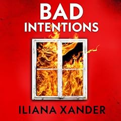 Bad Intentions Audiobook By Iliana Xander cover art