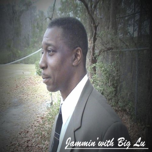 Jamminlu Play Jammin With Big Lu by Big Lu on Amazon Music