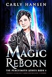 Magic Reborn: The Peacesmith Series Book 1: A New Adult Urban Fantasy Novel