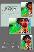 We're Not in Kansas Anymore Toto: Surviving Gay Internet Personals Monsters 1461001390 Book Cover