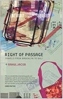 Right of Passage: Travels from Brooklyn to Bali 0330503952 Book Cover