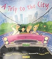 Trip to the City 1586538004 Book Cover
