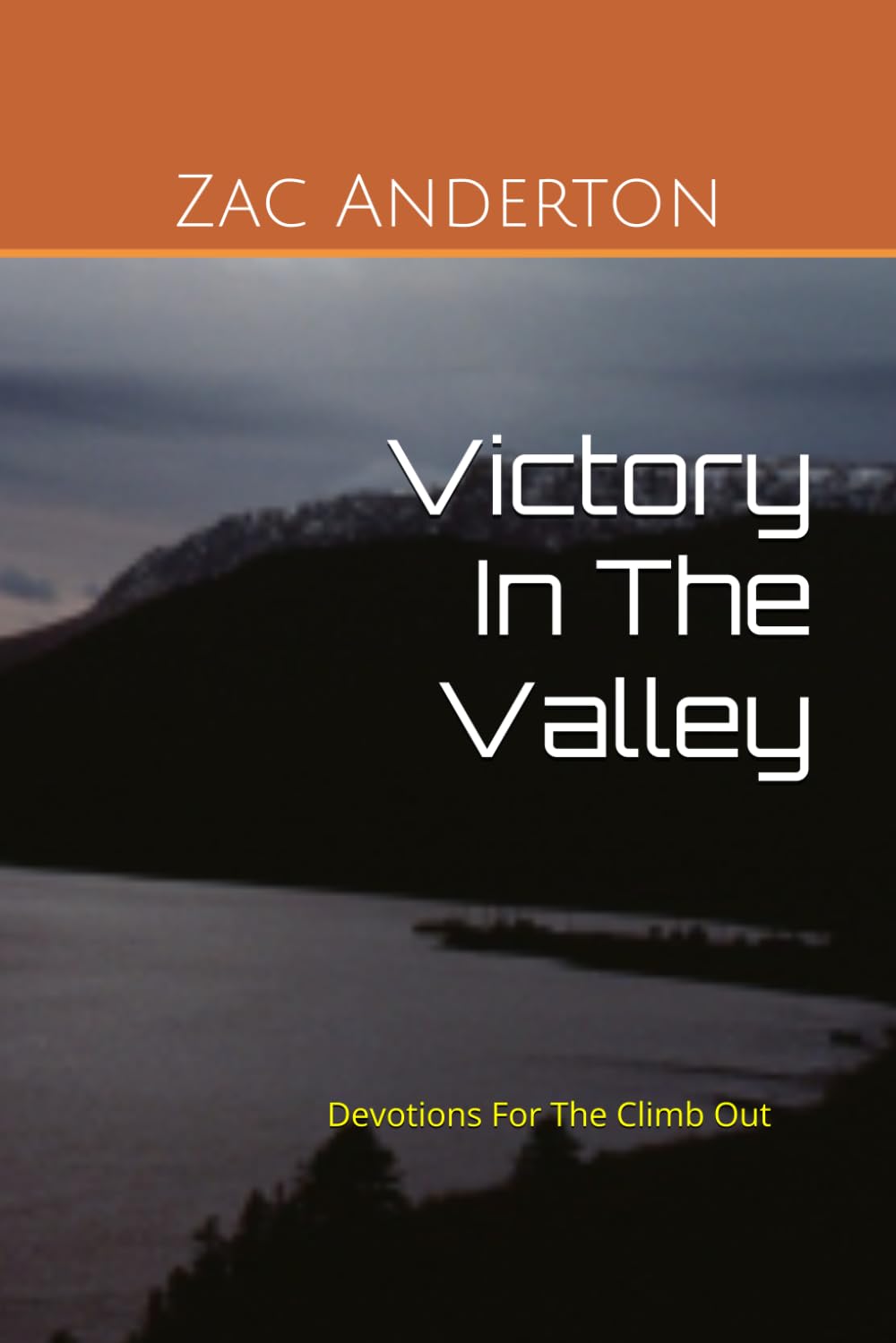 Victory in the Valley: Devotions for the climb out (May - Aug)      Paperback – April 2, 2026