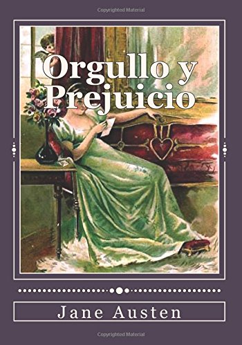 Orgullo y Prejuicio (Spanish Edition)