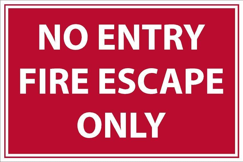 No entry fire escape only, safety sign - 1mm flexible Plastic sign (400mm x 300mm)