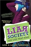 The Lies That Bind (The Liar Society) by Roecker, Laura, Roecker, Lisa (2012) Paperback B00ZQBPQR0 Book Cover