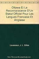 Ottawa Et La Reconnaissance D'Un Statut Officiel Pour Les Langues Francaise Et Anglaise 2895310246 Book Cover