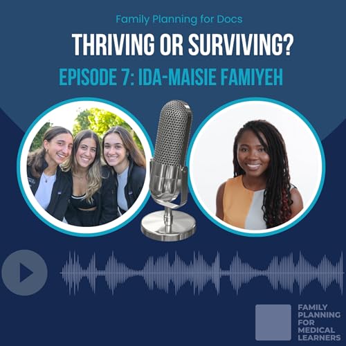 Two Kids & Two Careers: Thriving or Surviving with Ida-Maisie Famiyeh