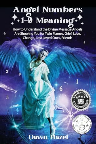 Angel Numbers 1-9 Meaning: How to Understand the Messages Angels