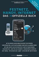 Festnetz, Handy, Internet. Das inoffizielle Buch 3645650156 Book Cover