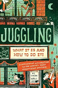 Paperback Juggling: What It Is and How to Do It Book