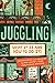 Juggling: What It Is and How to Do It