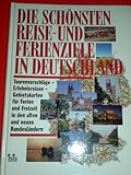 Die schönsten Reise und Ferienziele in Deutschland